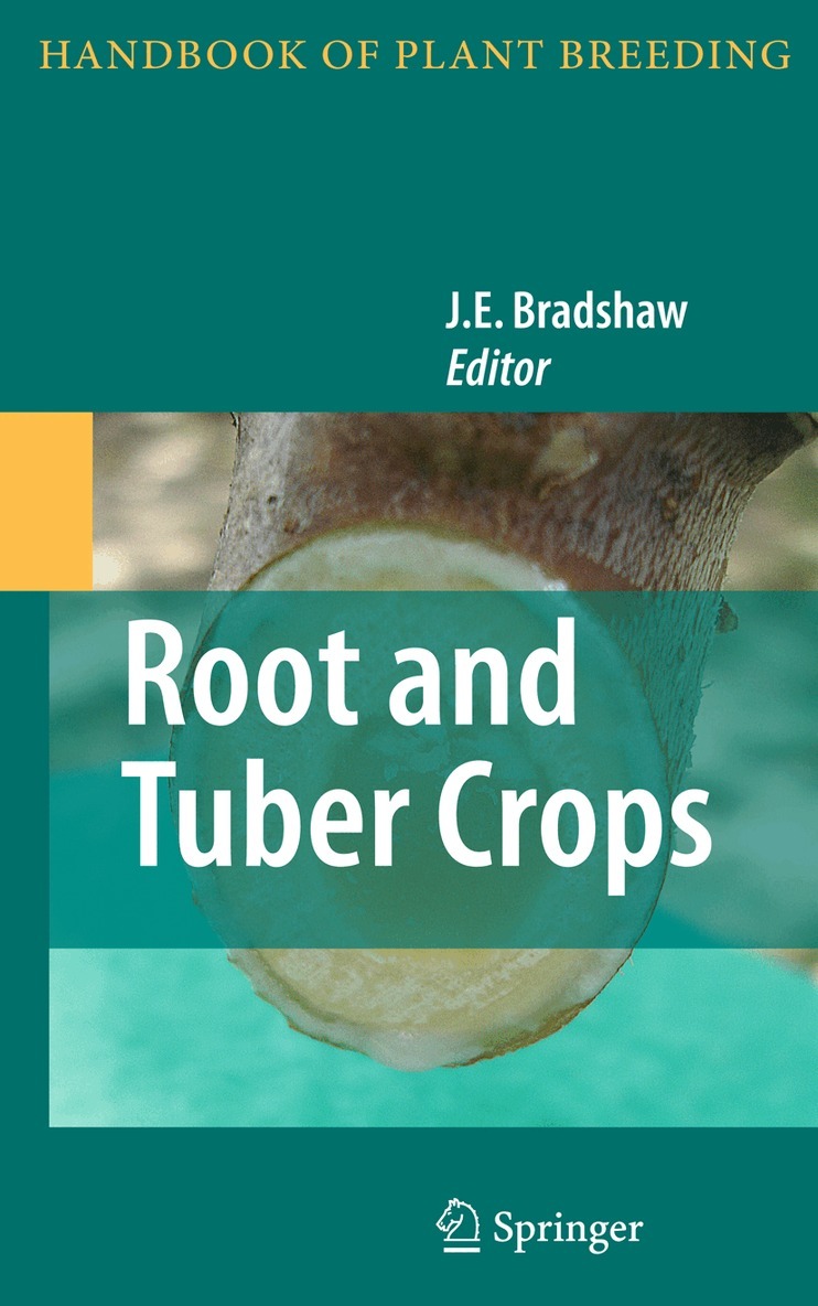 J.E. Bradshaw - Root and Tuber Crops, Häftad