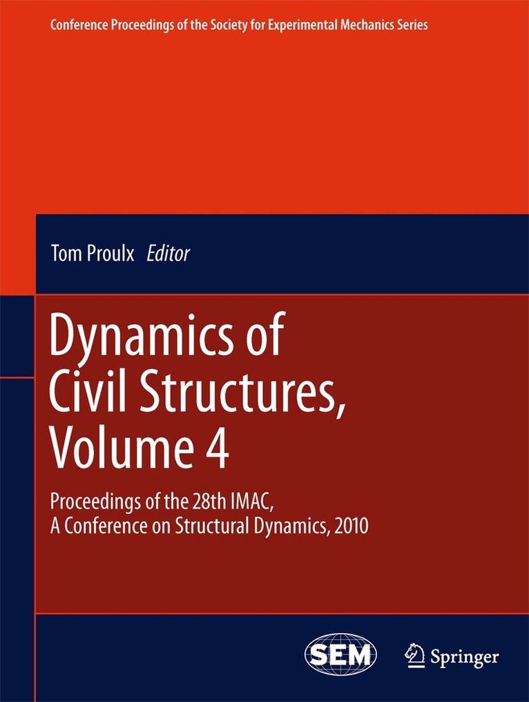 Tom Proulx - Dynamics of Civil Structures, Volume 4, Häftad