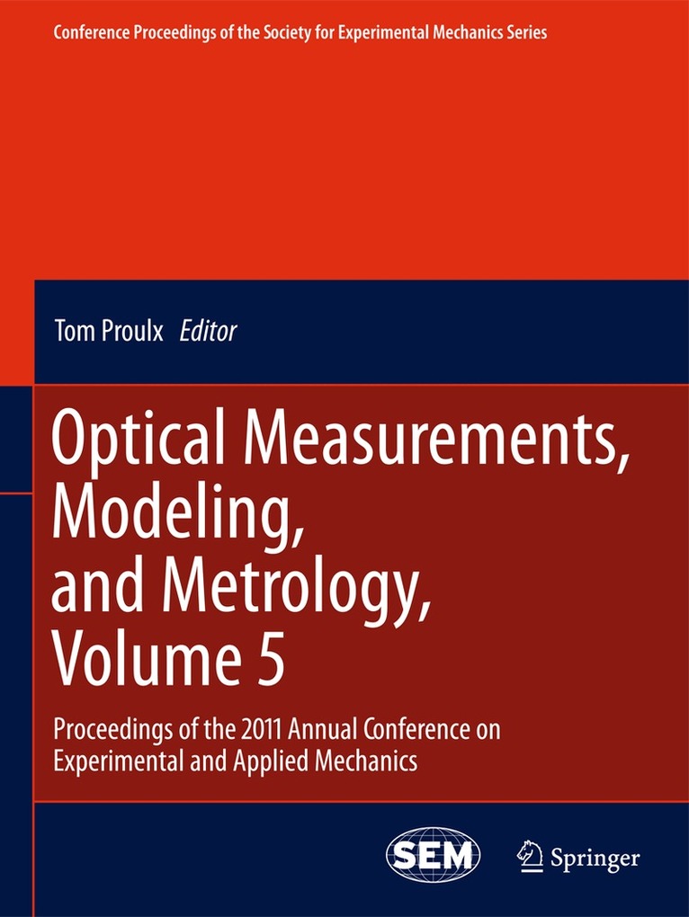 Tom Proulx - Optical Measurements, Modeling, and Metrology, Volume 5, Häftad