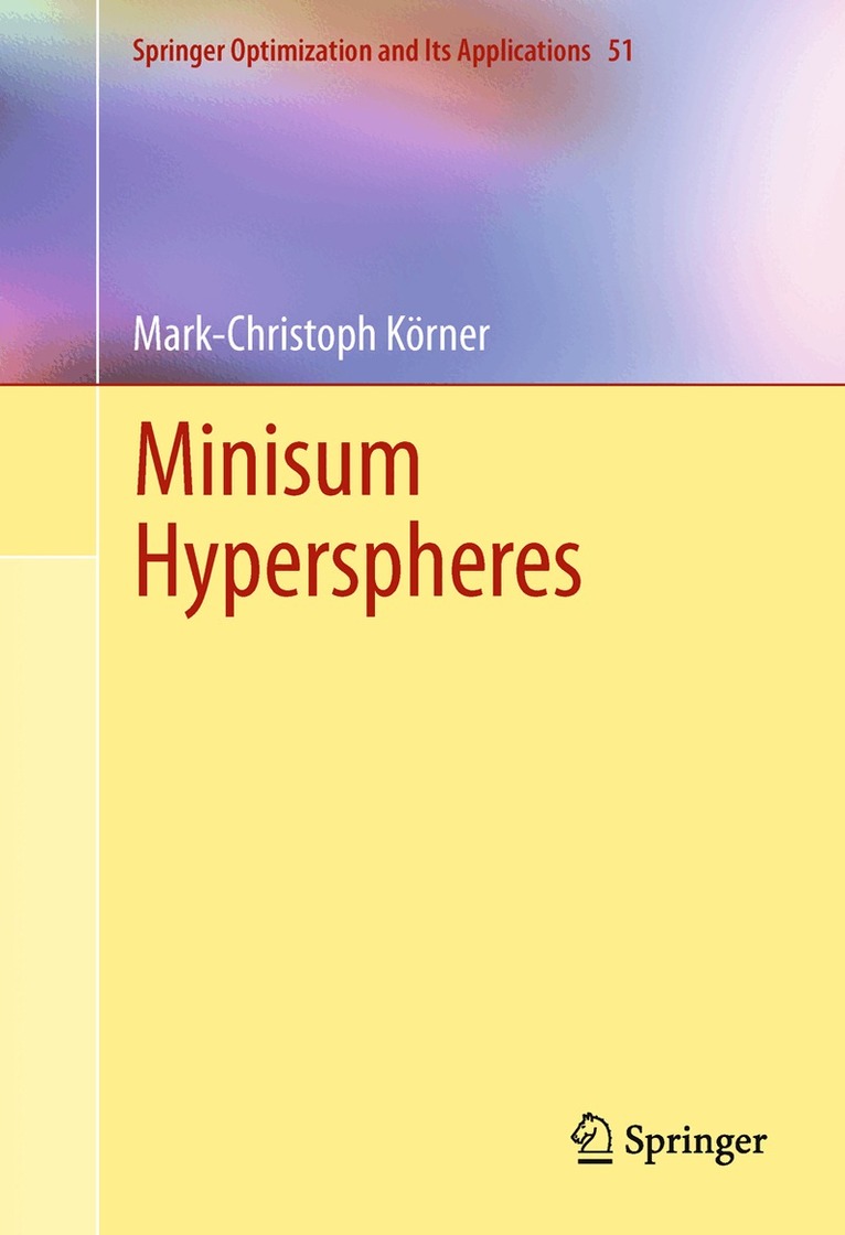 Mark-Christoph Körner - Minisum Hyperspheres, Häftad. Tillgänglighet: Lägg i varukorg