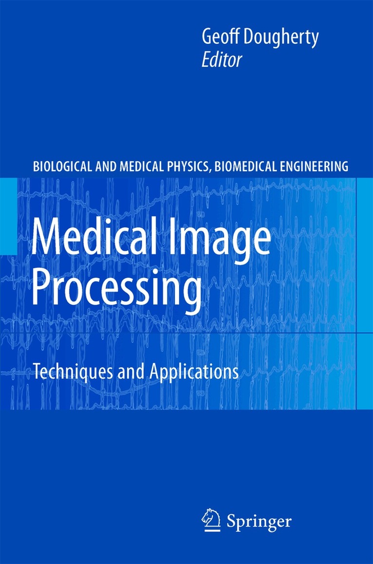 Geoff Dougherty - Medical Image Processing, Häftad. Tillgänglighet: Lägg i varukorg