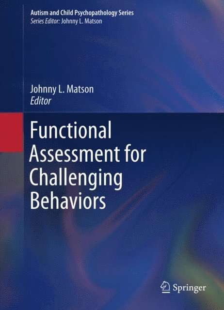 Johnny L. Matson - Functional Assessment for Challenging Behaviors, E-bok