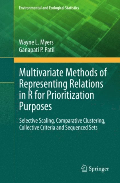 Ganapati P. Patil, Wayne L. Myers - Multivariate Methods of Representing Relations in R for Prioritization Purposes, E-bok