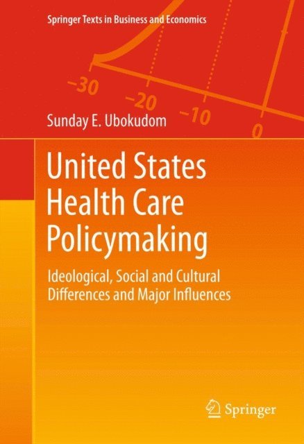 Sunday E. Ubokudom - United States Health Care Policymaking, E-bok