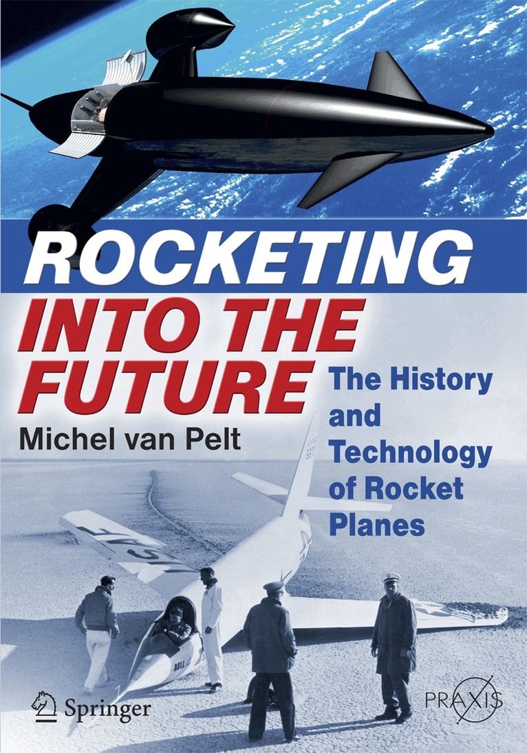 Michel van Pelt - Rocketing Into the Future, Häftad. Tillgänglighet: Lägg i varukorg