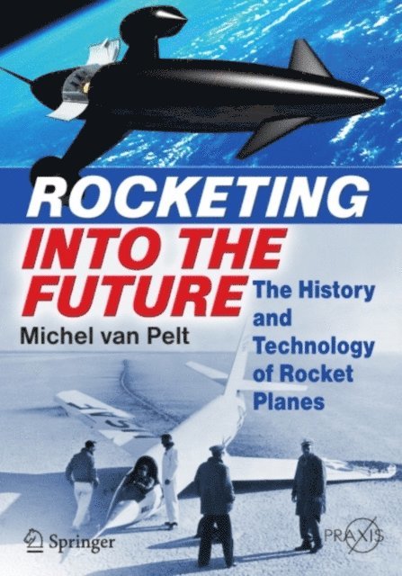 Michel van Pelt - Rocketing Into the Future, E-bok. Tillgänglighet: Lägg i varukorg