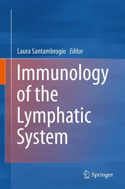 Laura Santambrogio - Immunology of the Lymphatic System, E-bok. Tillgänglighet: Lägg i varukorg