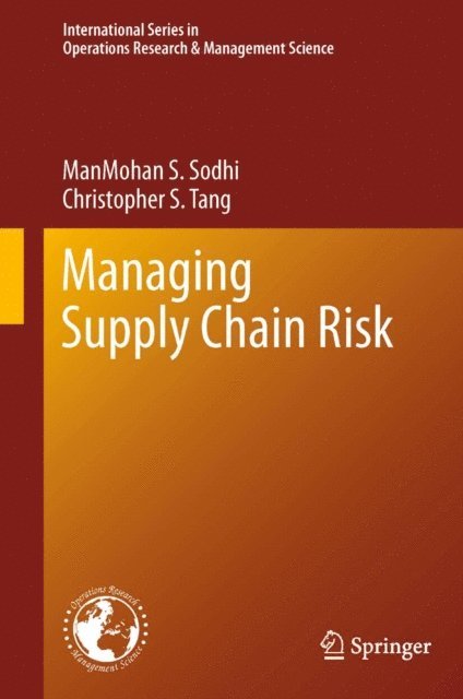 Christopher S. Tang, ManMohan S. Sodhi - Managing Supply Chain Risk, E-bok