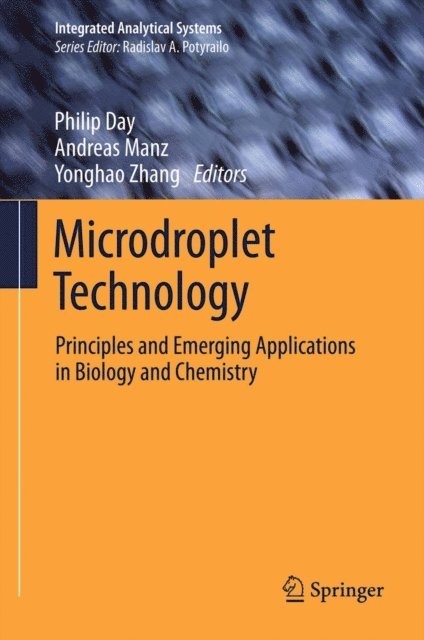 Yonghao Zhang, Andreas Manz, Philip Day - Microdroplet Technology, E-bok