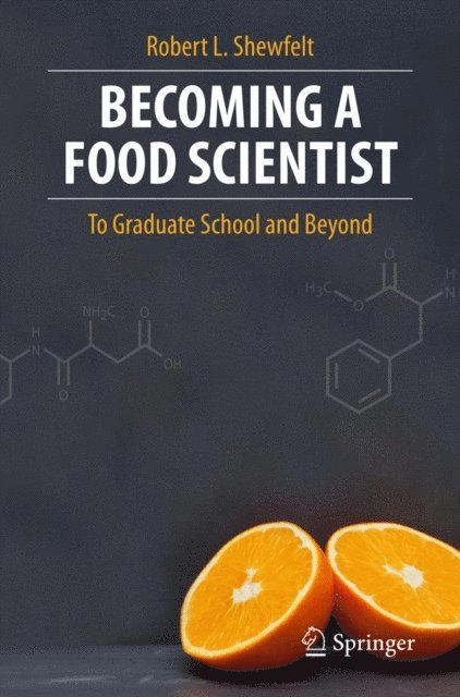 Robert L. Shewfelt - Becoming a Food Scientist, E-bok