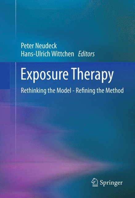 Hans-Ulrich Wittchen, Peter Neudeck - Exposure Therapy, E-bok