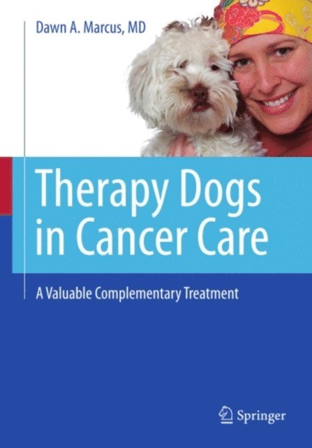 Dawn A. Marcus - Therapy Dogs in Cancer Care, E-bok
