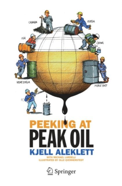 Kjell Aleklett - Peeking at Peak Oil, E-bok