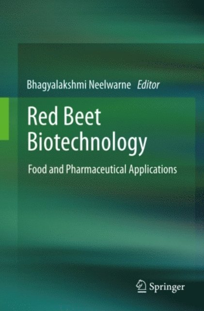 Bhagyalakshmi Neelwarne - Red Beet Biotechnology, E-bok