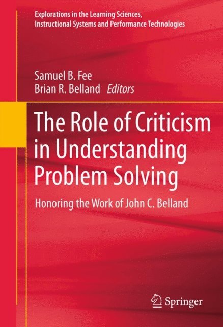 Brian Belland, Samuel Fee - Role of Criticism in Understanding Problem Solving, E-bok