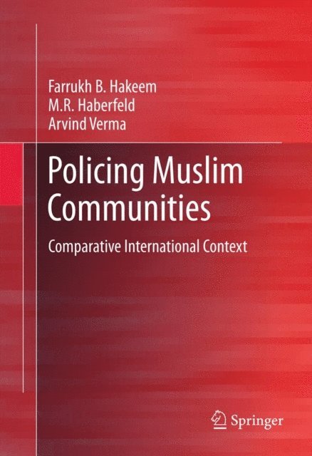 Arvind Verma, M.R. Haberfeld, Farrukh B. Hakeem - Policing Muslim Communities, E-bok
