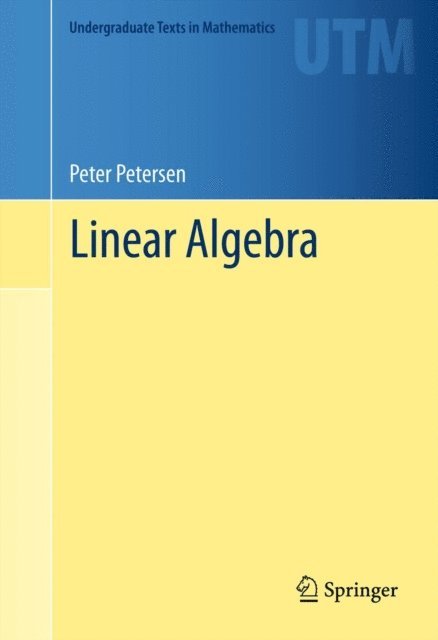 Peter Petersen - Linear Algebra, E-bok