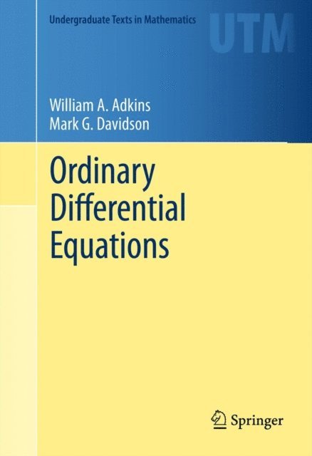 Mark G. Davidson, William A. Adkins - Ordinary Differential Equations, E-bok
