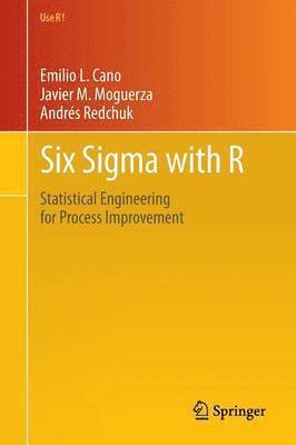 Six Sigma with R av Emilio L Cano, Javier Martinez Moguerza, Andrés Redchuk
