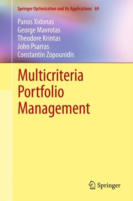 Constantin Zopounidis, John Psarras, Theodore Krintas, George Mavrotas, Panos Xidonas - Multicriteria Portfolio Management, E-bok