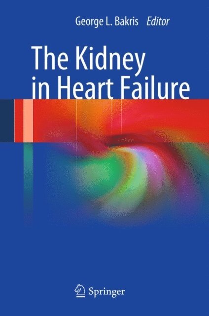 George L. Bakris - Kidney in Heart Failure, E-bok