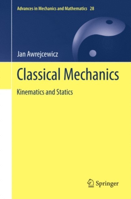 Jan Awrejcewicz - Classical Mechanics, E-bok
