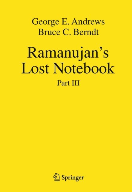 Bruce C. Berndt, George E. Andrews - Ramanujan's Lost Notebook, E-bok