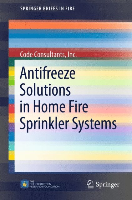 Code Consultants, Inc. - Antifreeze Solutions in Home Fire Sprinkler Systems, E-bok