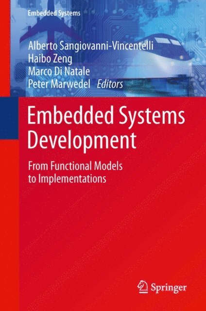 Peter Marwedel, Marco Di Natale, Haibo Zeng, Alberto Sangiovanni-Vincentelli - Embedded Systems Development, E-bok