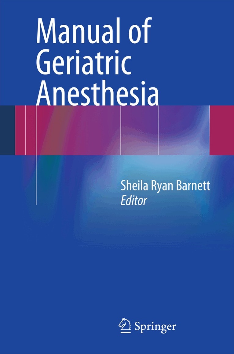 Sheila Ryan Barnett - Manual of Geriatric Anesthesia, Häftad. Tillgänglighet: Lägg i varukorg