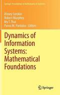 Dynamics of Information Systems: Mathematical Foundations