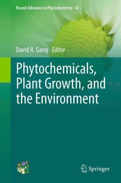 David R Gang - Phytochemicals, Plant Growth, and the Environment, E-bok