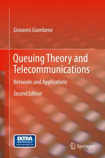 Giovanni Giambene - Queuing Theory and Telecommunications, E-bok