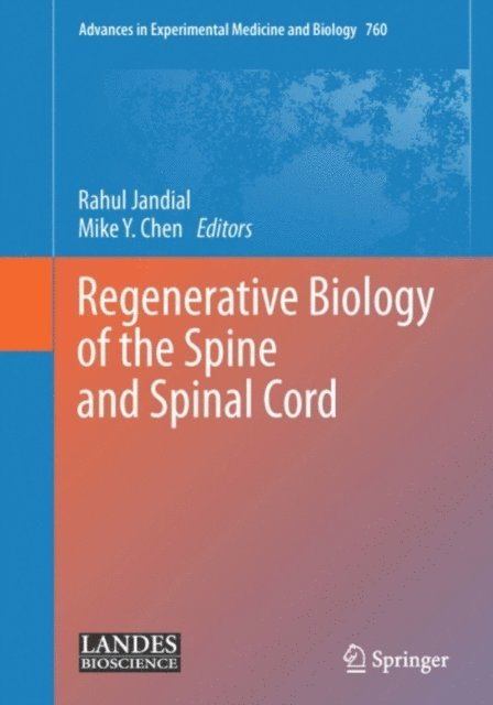 Mike Y. Chen, Rahul Jandial - Regenerative Biology of the Spine and Spinal Cord, E-bok