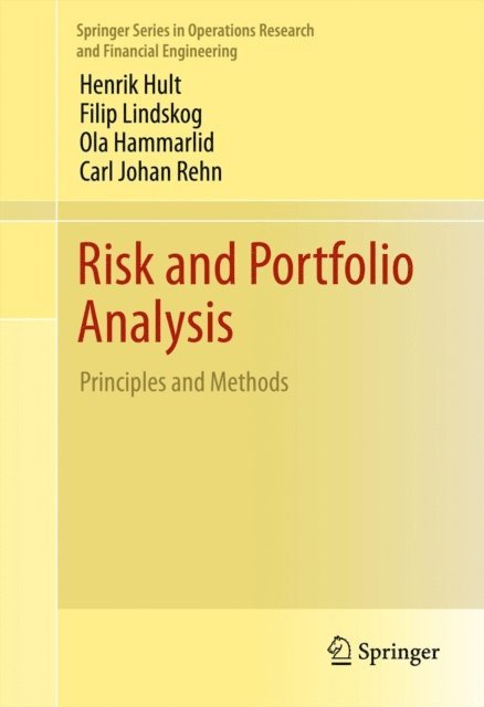 Carl Johan Rehn, Ola Hammarlid, Filip Lindskog, Henrik Hult - Risk and Portfolio Analysis, E-bok