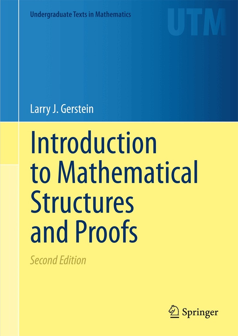 Larry J. Gerstein - Introduction to Mathematical Structures and Proofs, Inbunden. Tillgänglighet: Lägg i varukorg