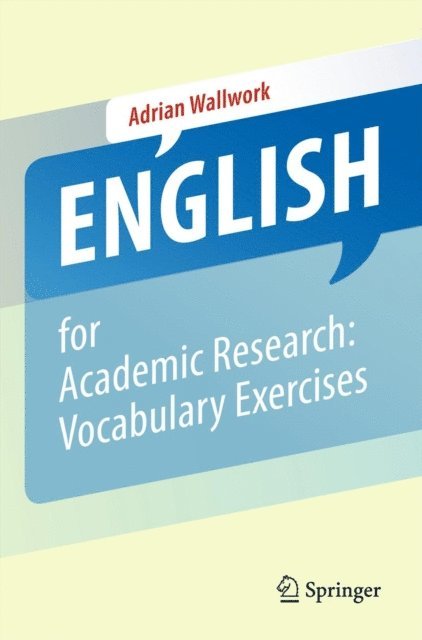 Adrian Wallwork - English for Academic Research: Vocabulary Exercises, E-bok