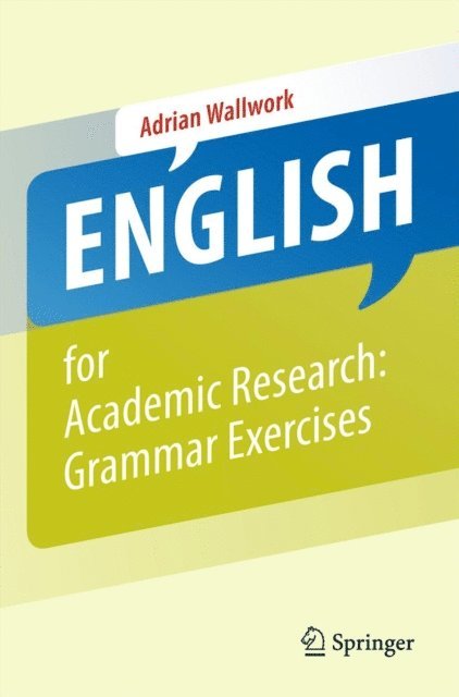 Adrian Wallwork - English for Academic Research: Grammar Exercises, E-bok