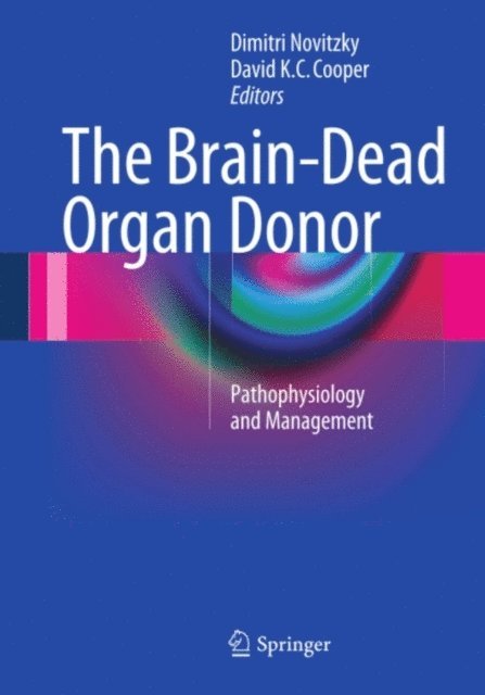 David K. C. Cooper, Dimitri Novitzky - Brain-Dead Organ Donor, E-bok