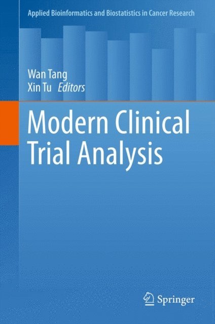 Xin Tu, Wan Tang - Modern Clinical Trial Analysis, E-bok