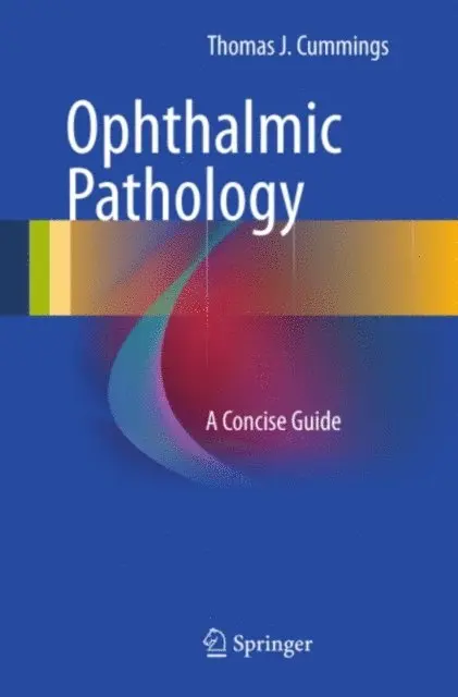 Thomas J Cummings - Ophthalmic Pathology, E-bok. Tillgänglighet: Lägg i varukorg