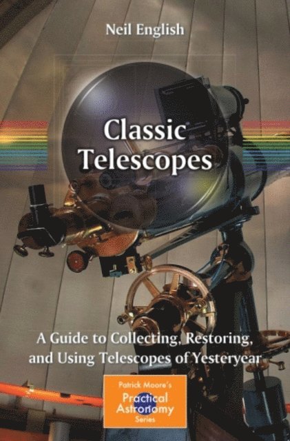 Neil English - Classic Telescopes, E-bok