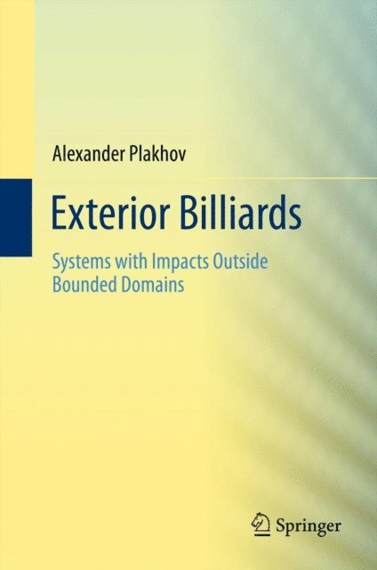 Alexander Plakhov - Exterior Billiards, E-bok