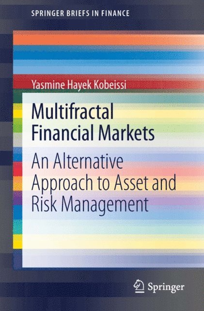 Yasmine Hayek Kobeissi - Multifractal Financial Markets, E-bok