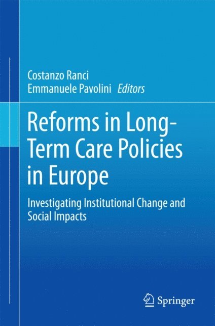 Emmanuele Pavolini, Costanzo Ranci - Reforms in Long-Term Care Policies in Europe, E-bok