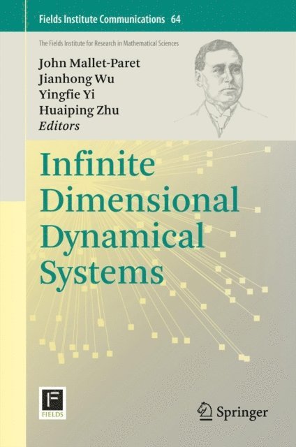 Huaiping Zhu, Yingfei Yi, Jianhong Wu, John Mallet-Paret - Infinite Dimensional Dynamical Systems, E-bok