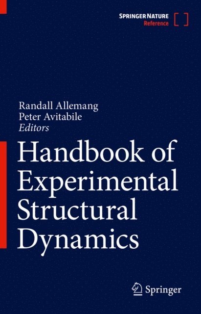 Peter Avitabile, Randall Allemang - Handbook of Experimental Structural Dynamics, E-bok