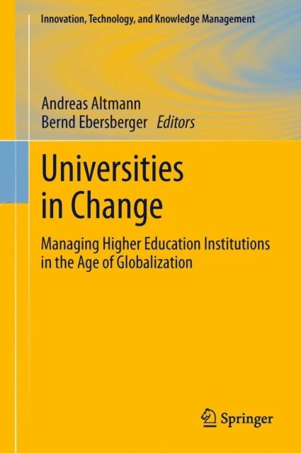 Bernd Ebersberger, Andreas Altmann - Universities in Change, E-bok