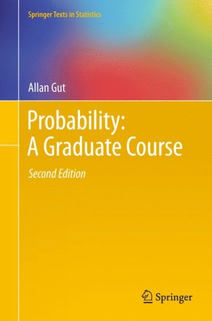Allan Gut - Probability: A Graduate Course, E-bok