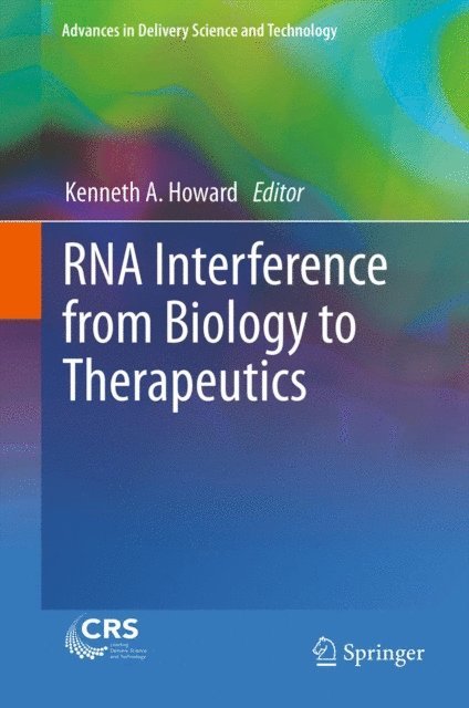 Kenneth A. Howard - RNA Interference from Biology to Therapeutics, E-bok